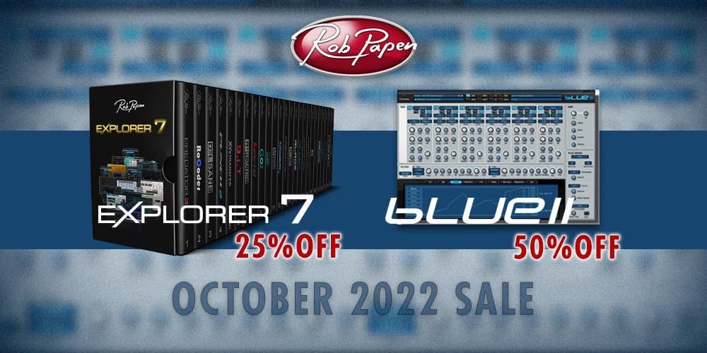 Rob Papenのプラグインシンセ「eXplorer 7」「Blue II」が最大50%オフ